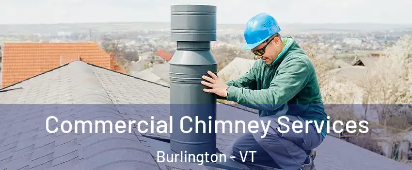  Commercial Chimney Services Burlington - VT