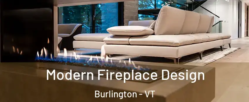  Modern Fireplace Design Burlington - VT