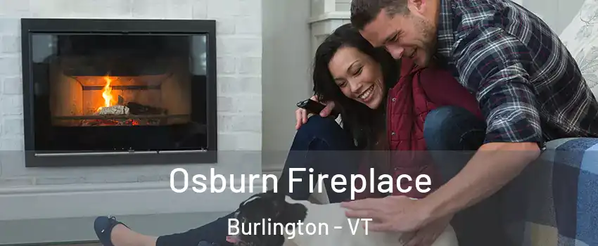  Osburn Fireplace Burlington - VT